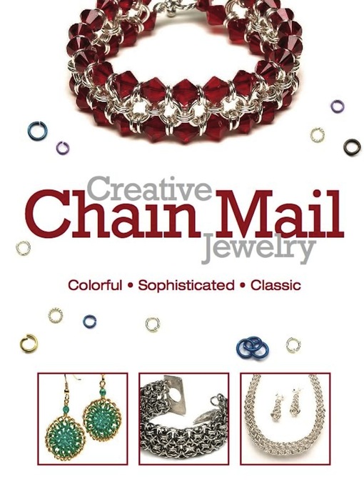Title details for Creative Chain Mail Jewelry by Editors of Bead&Button Magazine - Available
